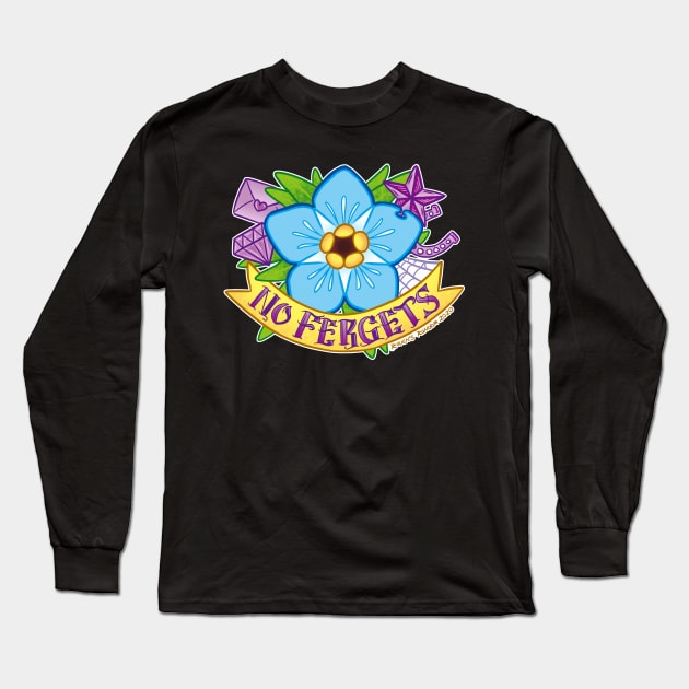 No Fergets Tattoo Long Sleeve T-Shirt by Raven's Random